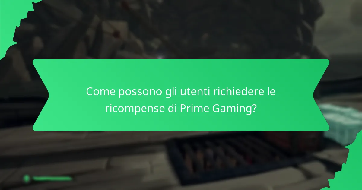 Come possono gli utenti richiedere le ricompense di Prime Gaming?