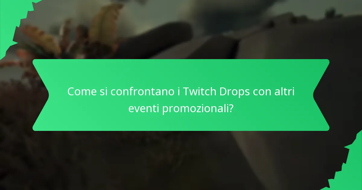 Quali sono i criteri di idoneità per i Twitch Drops?