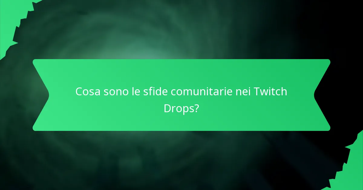 Come si confrontano i Twitch Drops attuali con eventi passati?