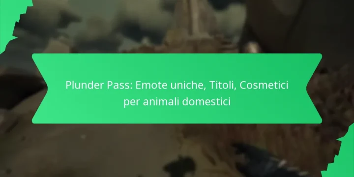Plunder Pass: Emote uniche, Titoli, Cosmetici per animali domestici
