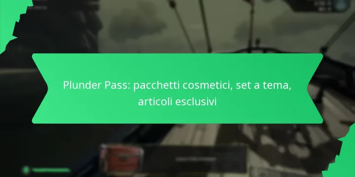 Plunder Pass: pacchetti cosmetici, set a tema, articoli esclusivi