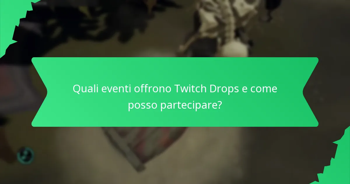 Come risolvere i problemi comuni con la richiesta dei Twitch Drops?