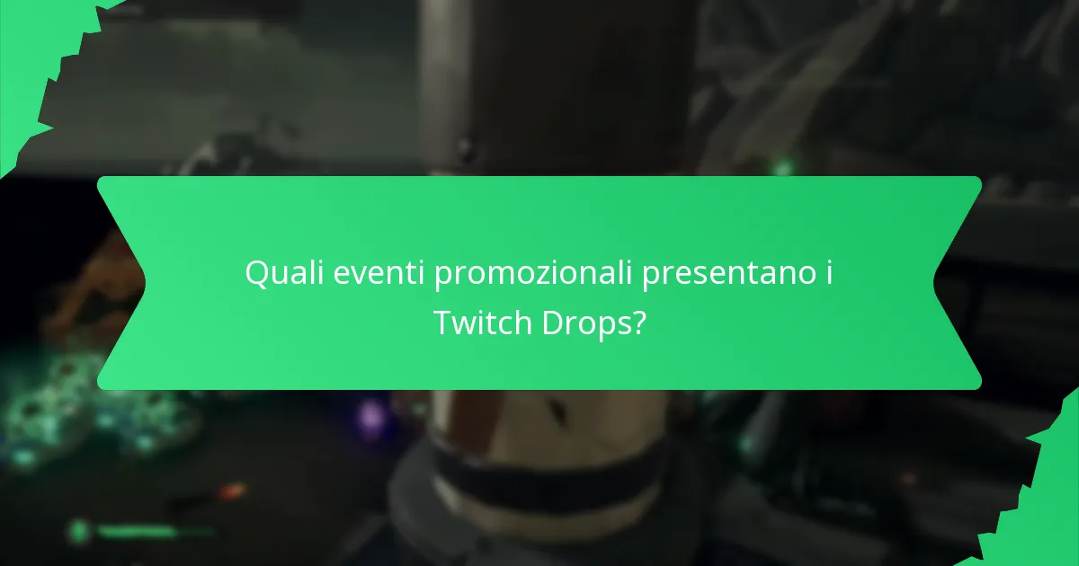 Come partecipare agli eventi Twitch Drops?