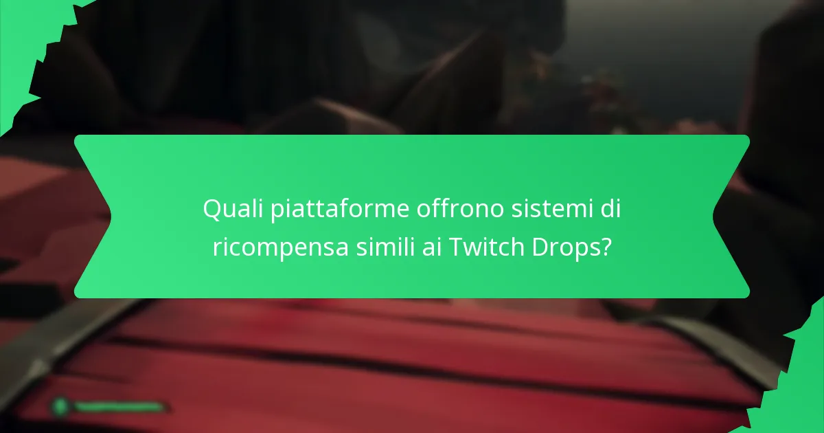 Quando si tengono gli eventi Twitch Drops?