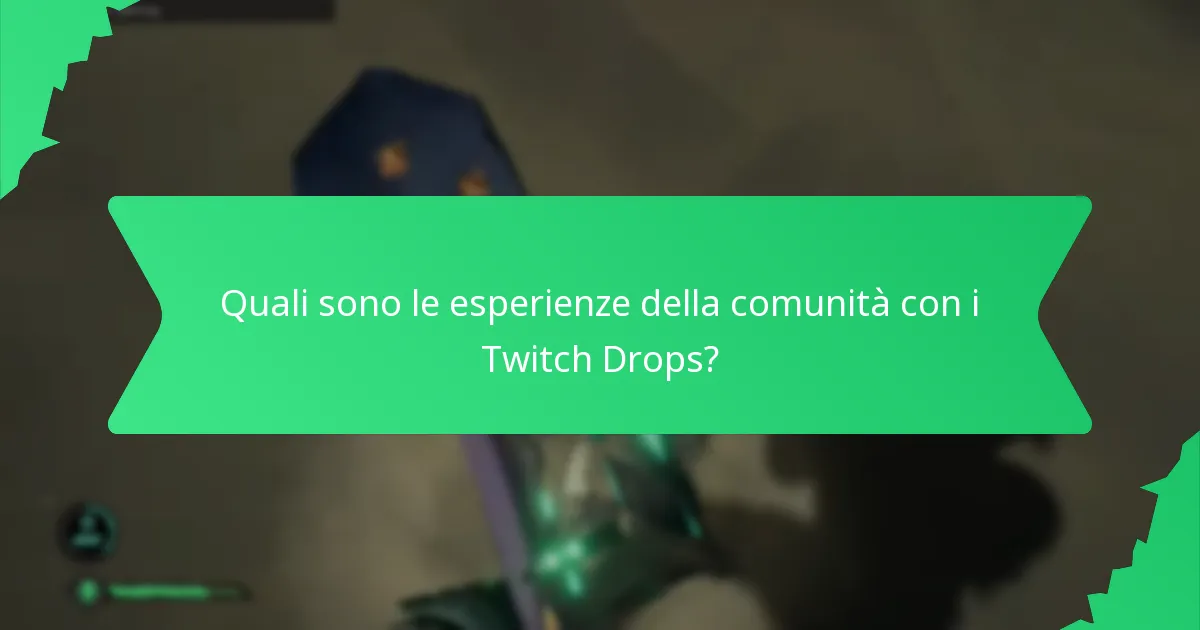 Quali sono i potenziali ostacoli alla partecipazione ai Twitch Drops?