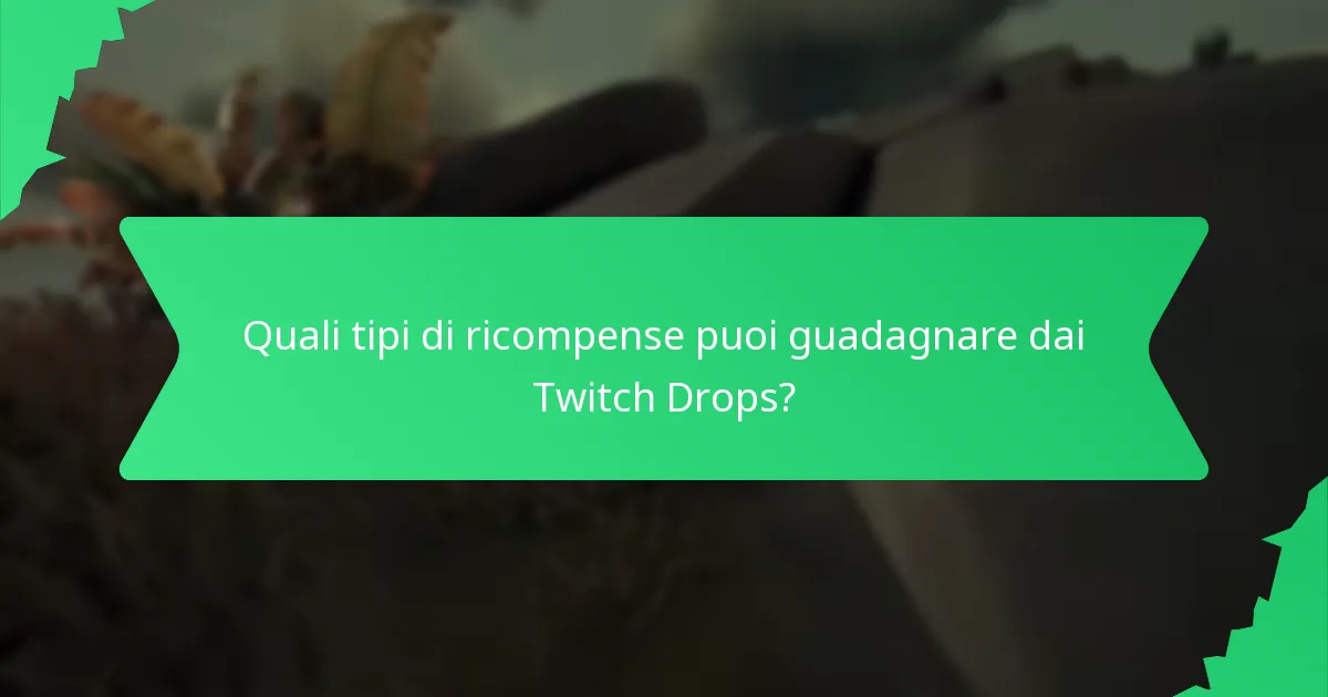 Quando ci saranno i prossimi eventi Twitch Drops?